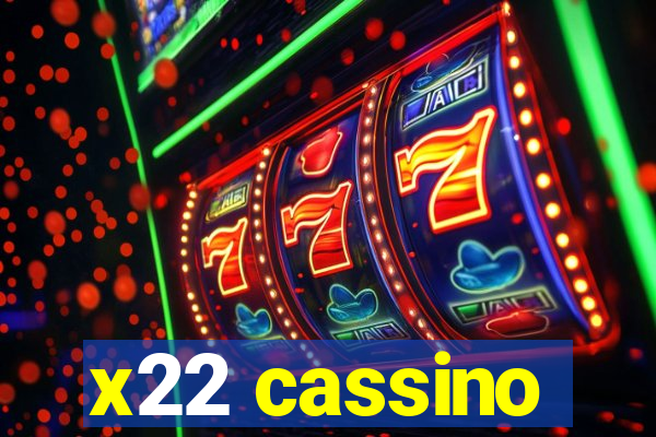 x22 cassino